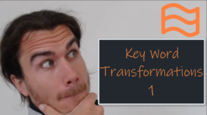 Key Word Transformations Course